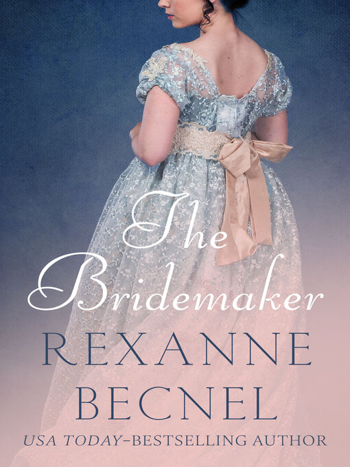 Title details for The Bridemaker by Rexanne Becnel - Available